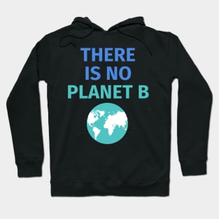 There Is No Plan B T-shirt Hoodie